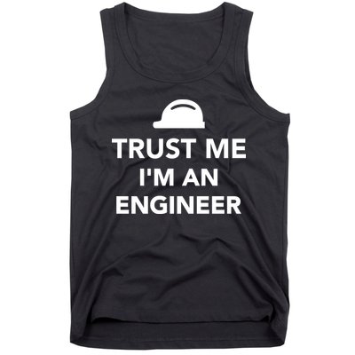 Trust Me I'm An Engineer Funny Tank Top