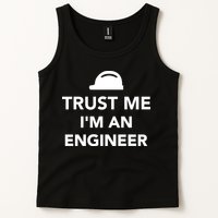 Trust Me I'm An Engineer Funny Tank Top