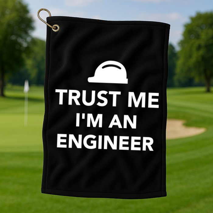 Trust Me I'm An Engineer Funny Golf Towel