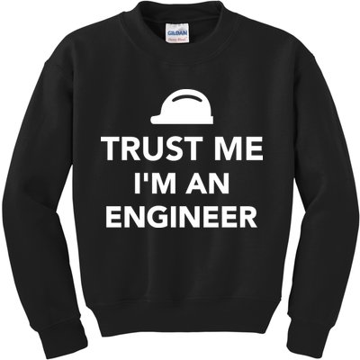 Trust Me I'm An Engineer Funny Kids Sweatshirt