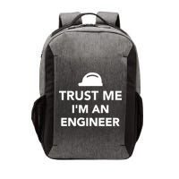 Trust Me I'm An Engineer Funny Vector Backpack