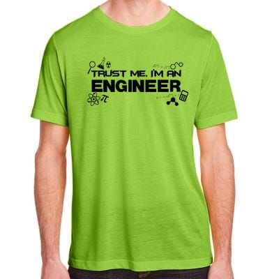 Trust Me I'm An Engineer Funny Job Title Adult ChromaSoft Performance T-Shirt