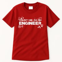 Trust Me I'm An Engineer Funny Job Title Tall T-Shirt