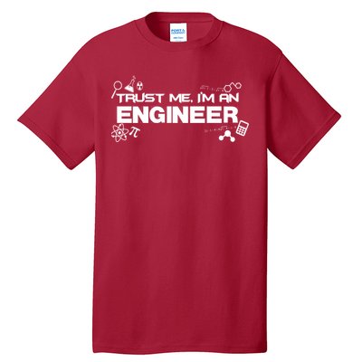 Trust Me I'm An Engineer Funny Job Title Tall T-Shirt