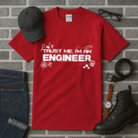 Trust Me I'm An Engineer Funny Job Title Tall T-Shirt