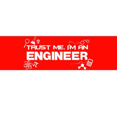 Trust Me I'm An Engineer Funny Job Title Bumper Sticker