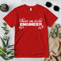 Trust Me I'm An Engineer Funny Job Title Premium T-Shirt