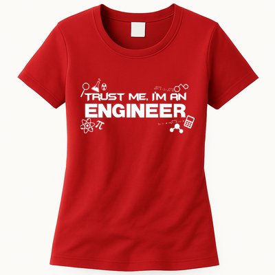 Trust Me I'm An Engineer Funny Job Title Womens T-Shirt