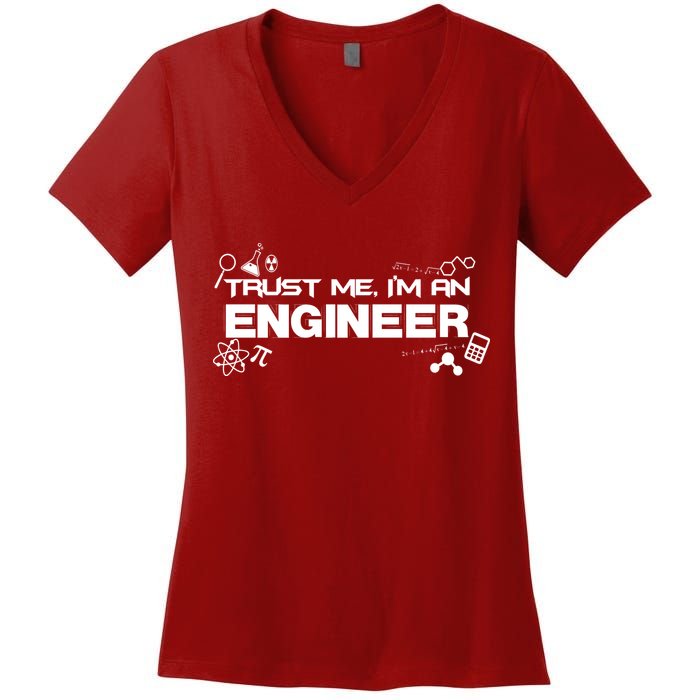 Trust Me I'm An Engineer Funny Job Title Women's V-Neck T-Shirt