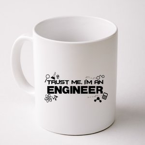 Trust Me I'm An Engineer Funny Job Title Coffee Mug