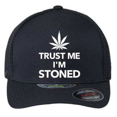 Trust Me I'm Stoned Marijuana Flexfit Unipanel Trucker Cap