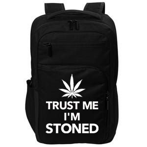 Trust Me I'm Stoned Marijuana Impact Tech Backpack