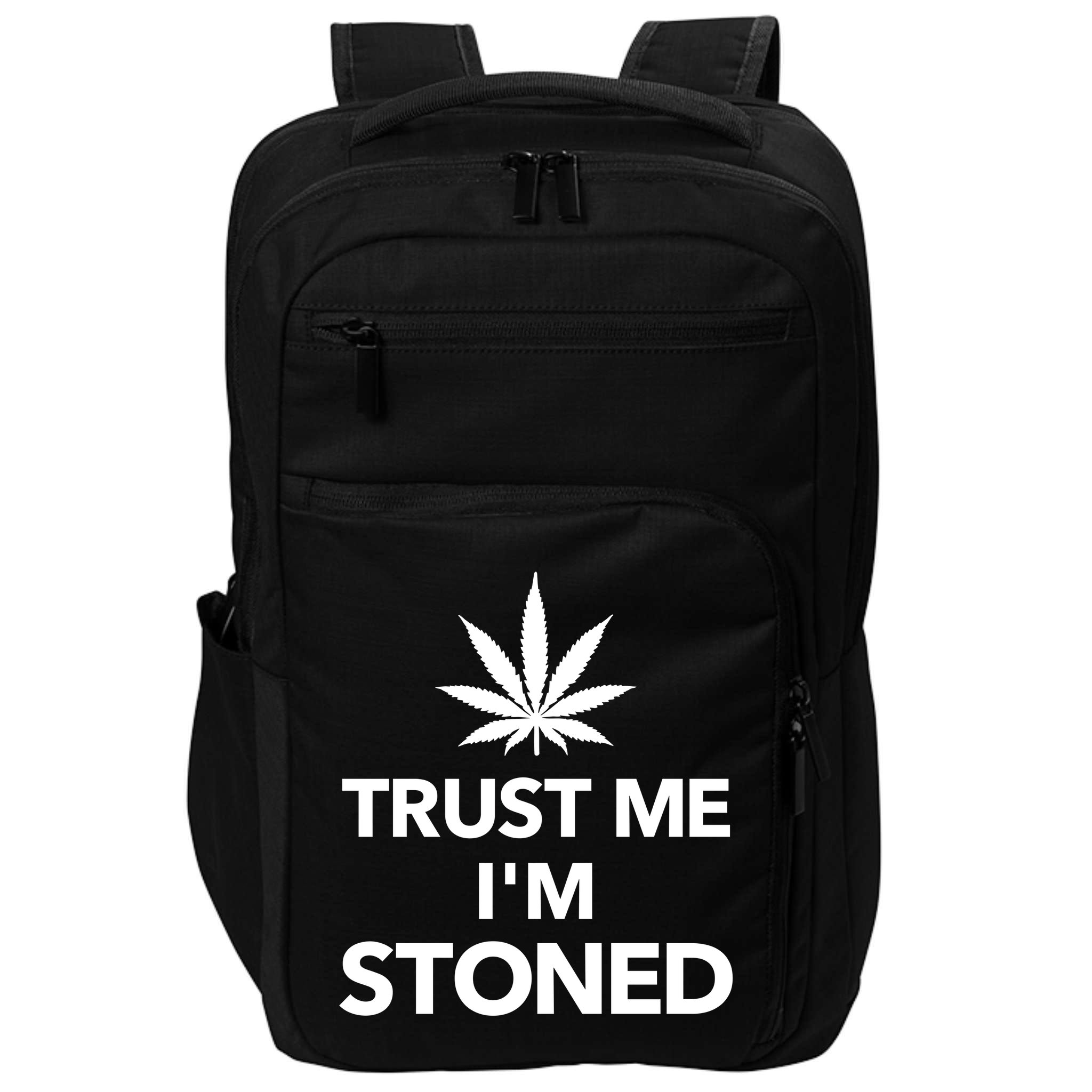 Trust Me I'm Stoned Marijuana Impact Tech Backpack