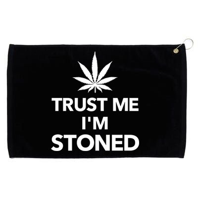 Trust Me I'm Stoned Marijuana Grommeted Golf Towel