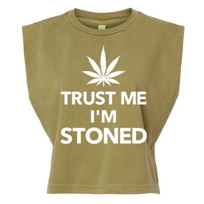 Trust Me I'm Stoned Marijuana Garment-Dyed Women's Muscle Tee