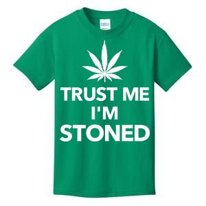 Trust Me I'm Stoned Marijuana Kids T-Shirt