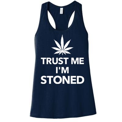 Trust Me I'm Stoned Marijuana Women's Racerback Tank