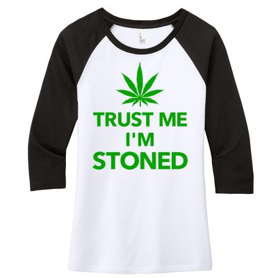 Trust Me I'm Stoned Marijuana Women's Tri-Blend 3/4-Sleeve Raglan Shirt