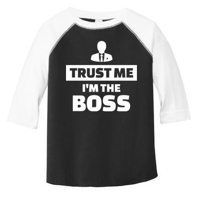 Trust Me I'm The Boss Toddler Fine Jersey T-Shirt