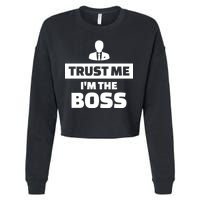 Trust Me I'm The Boss Cropped Pullover Crew