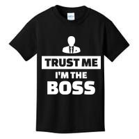 Trust Me I'm The Boss Kids T-Shirt