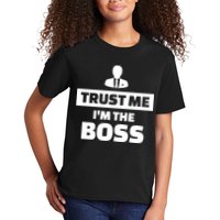 Trust Me I'm The Boss Kids T-Shirt
