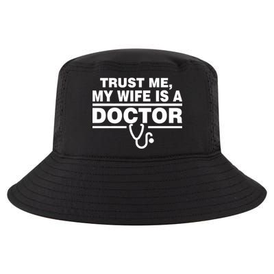 Trust Me My Wife Is A Doctor Cool Comfort Performance Bucket Hat