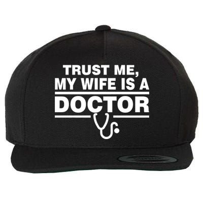 Trust Me My Wife Is A Doctor Wool Snapback Cap