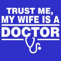 Trust Me My Wife Is A Doctor Long Sleeve Shirt