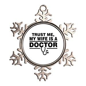 Trust Me My Wife Is A Doctor Metallic Star Ornament