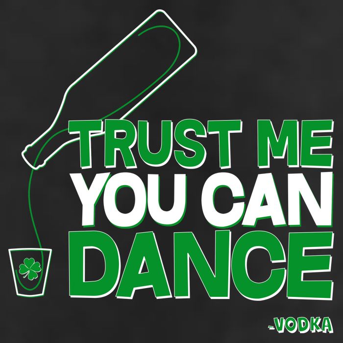 Trust Me You Can Dance Vodka St Patricks Day 15oz Campfire Ceramic Mug