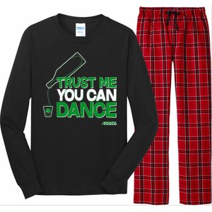 Trust Me You Can Dance Vodka St Patricks Day Long Sleeve Pajama Set