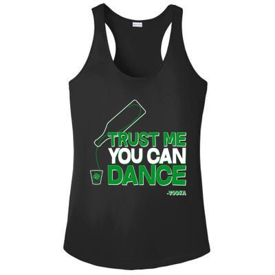 Trust Me You Can Dance Vodka St Patricks Day Ladies PosiCharge Competitor Racerback Tank