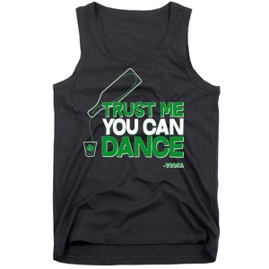 Trust Me You Can Dance Vodka St Patricks Day Tank Top