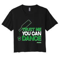 Trust Me You Can Dance Vodka St Patricks Day Women's Crop Top Tee