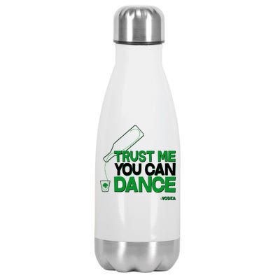 Trust Me You Can Dance Vodka St Patricks Day Stainless Steel Insulated Water Bottle