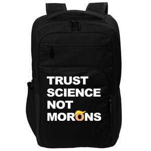 Trust Science Not Morons Impact Tech Backpack