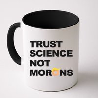 Trust Science Not Morons Coffee Mug