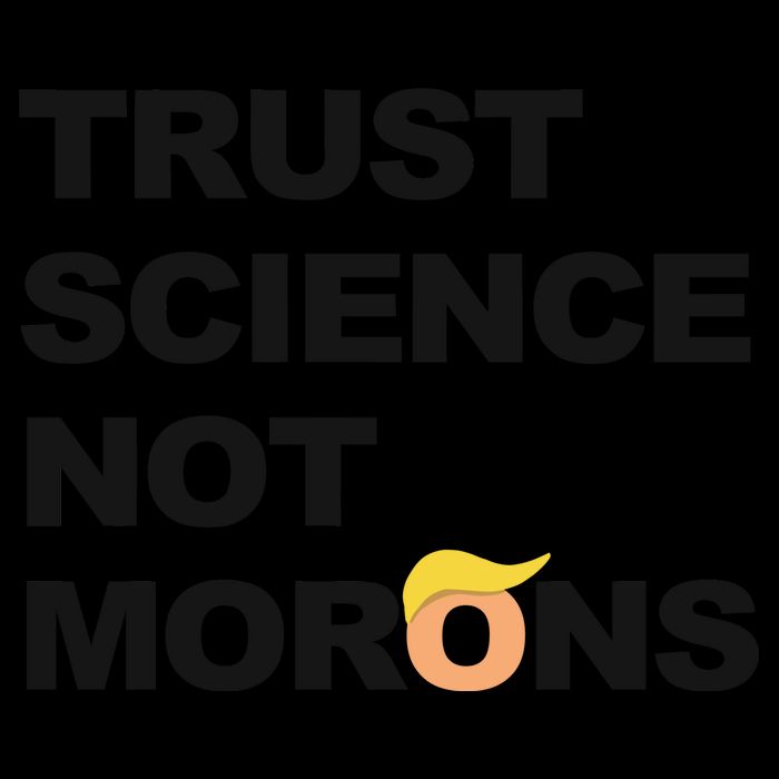 Trust Science Not Morons Coffee Mug