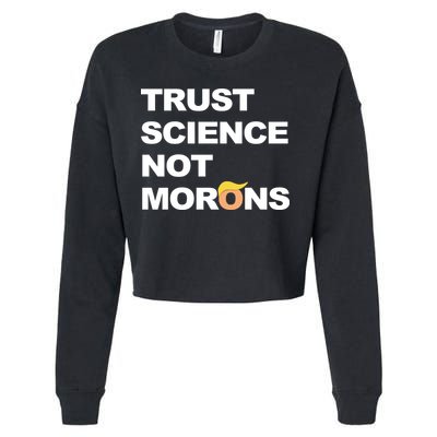 Trust Science Not Morons Cropped Pullover Crew