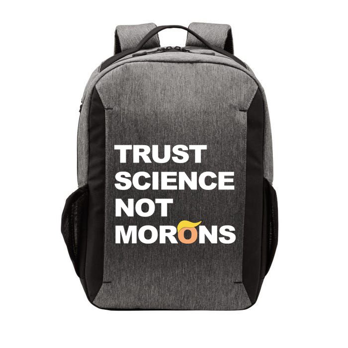 Trust Science Not Morons Vector Backpack