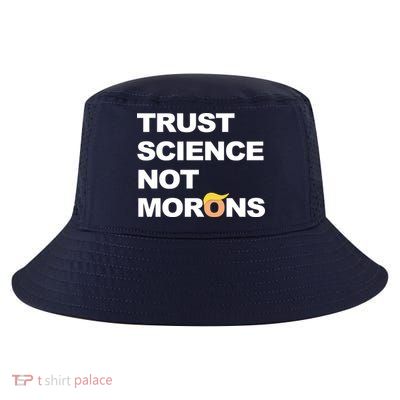 Trust Science Not Morons Cool Comfort Performance Bucket Hat