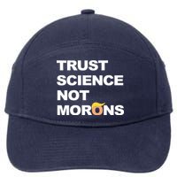 Trust Science Not Morons 7-Panel Snapback Hat