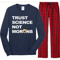 Trust Science Not Morons Long Sleeve Pajama Set