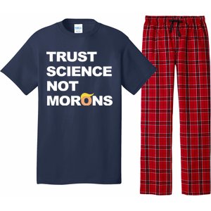 Trust Science Not Morons Pajama Set