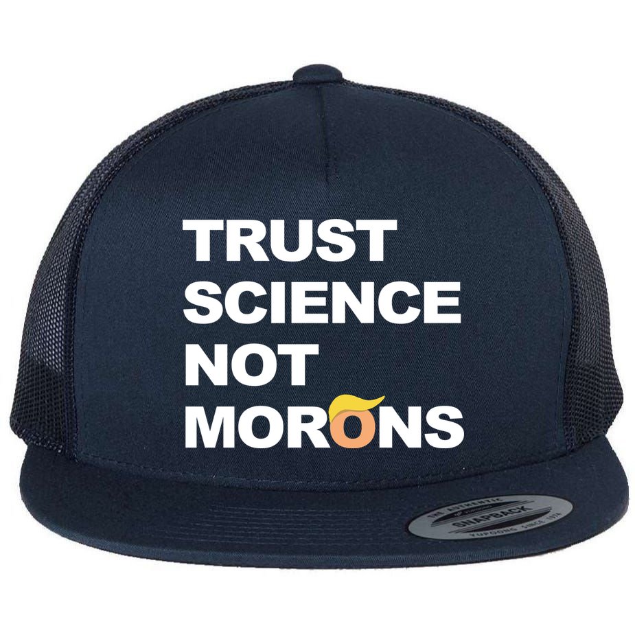 Trust Science Not Morons Flatbill Hat
