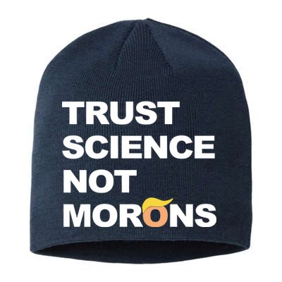 Trust Science Not Morons Sustainable Beanie