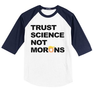 Trust Science Not Morons Baseball Sleeve Shirt