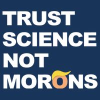 Trust Science Not Morons Baby Bodysuit
