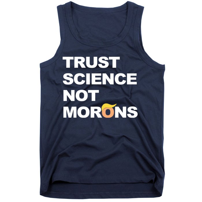 Trust Science Not Morons Tank Top